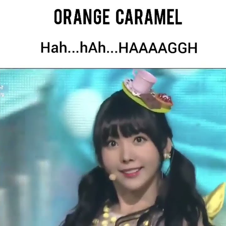 orange caramel iconic hah...hah...haaaaahh