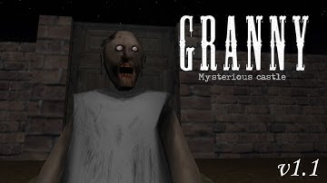 Granny Mysterious Castle | v1.1