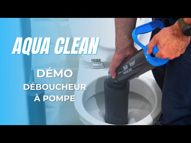 Démonstration du déboucheur à pompe écologique professionnel Aqua Clean  Concept 