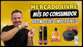 🔥 MERCADO LIVRE no Mês do Consumidor! Achei OFERTAS ABSURDAS 😱