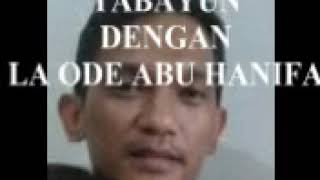 TABAYUN DENGAN TALAFY LA ODE ABU HANIFA YANG KOCAK