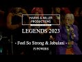 Legends 2023 - Feel So Strong  &amp;  Jabulani