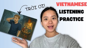 【Vietnamese Listening Practice】 Peter learns how to say Trời ơi! - Upper Beginner