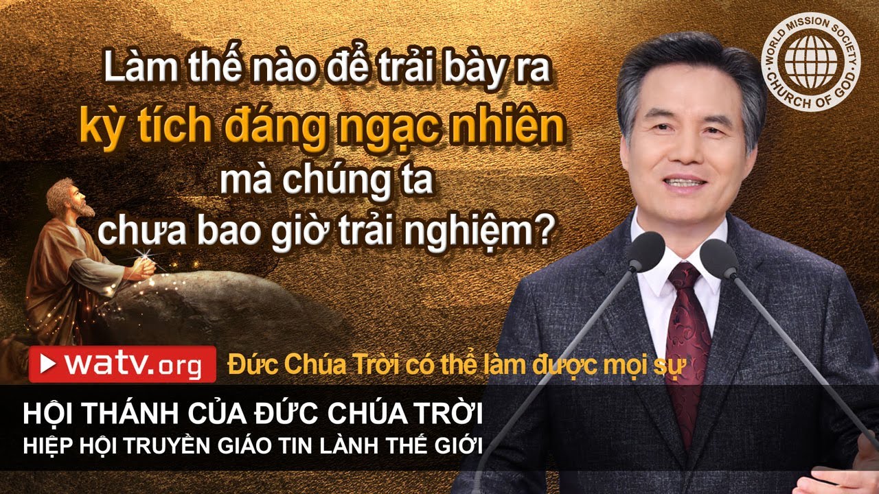 Outline Video Đức Chúa Trời có thể làm được mọi sự | Hội Thánh của Đức Chúa Trời