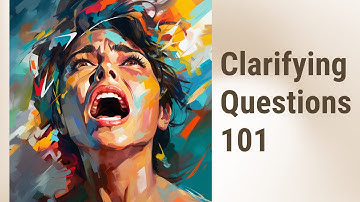 Enhance Your Understanding: Master the Art of Asking Clarifying Questions