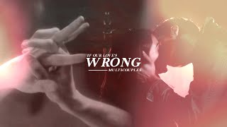 [YPIV] Multicouples | If Our Love Is Wrong [1.3K]