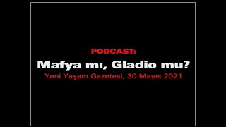 Mafya Mı, Gladio Mu?