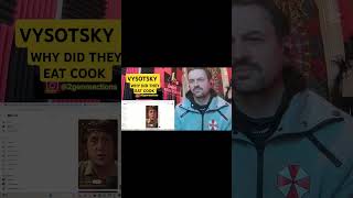 VYSOTSKY WHY DID THEY EAT COOK