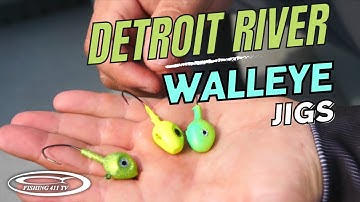 Picking a Detroit River Walleye Jig