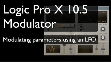 Logic Pro X 10.5 - Modulating Parameters using MIDI Modulator plug-in