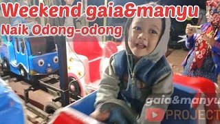 Naik Odong-Odong || Malam Minggu gaia&manyu #odongodong #malamminggu #anakanak