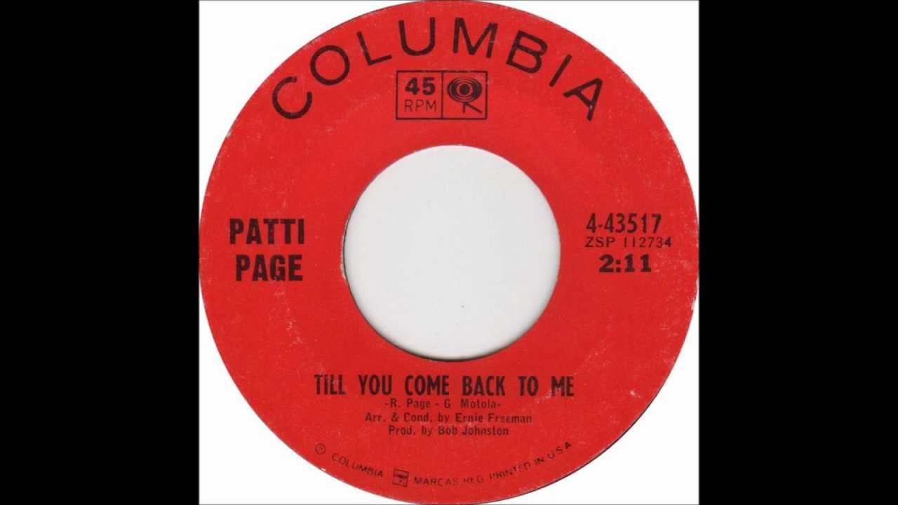 Patti Page - Till You Come Back To Me - YouTube