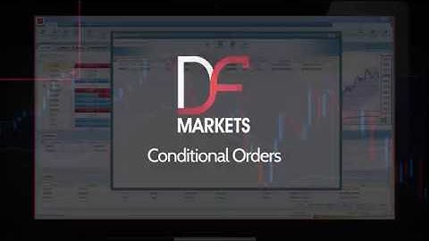 DF Trader: Conditional Orders Video Tutorial