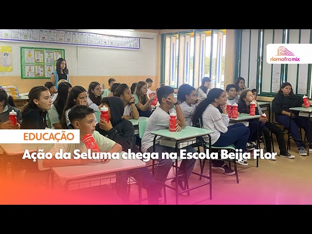 Ação da Seluma chega na Escola Beija Flor