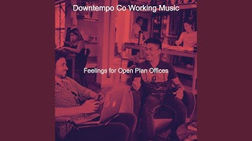 Outstanding Ambiance for Shared Workspaces