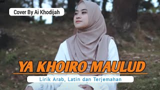 YA KHOIRO MAULUD - Ai Khodijah - Video Lyrics