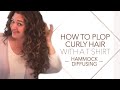 How to Plop Curly Hair with a T Shirt | Hammock Diffusing