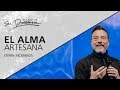 El alma artesana - Erwin McManus (Mosaic Church, Los Ángeles CA) - 06 Junio 2018