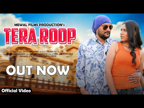 Tera Roop (Official Video) Taptesh Kumar Mewal, New Haryanvi Song 2023
