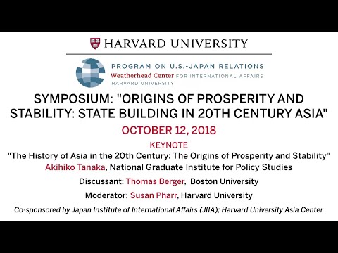 JIIA WCFIA Symposium Origins Of Prosperity And Stability State Building In 20th Century Asia 1