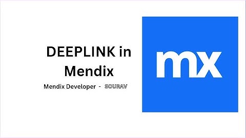 How to use DeepLink in Mendix Applications l Deeplink Cofiguration l Mendix Application l LOWCODE
