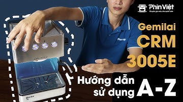 Hướng dẫn sử dụng máy pha cà phê Gemilai CRM 3005E từ A-Z cho người mới bắt đầu pha cà phê