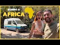 Nos vamos a África en furgoneta... estamos preparados?