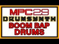MPC 2.9 DRUMSYNTH BOOM BAP DRUMS