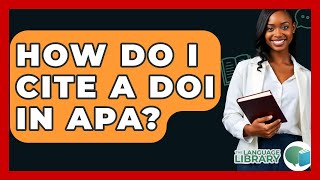 How Do I Cite A DOI In APA? - The Language Library