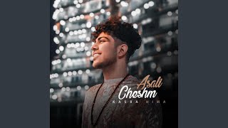 Cheshm Asali - Kasra Hima
