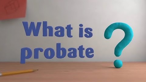 Probate Explained