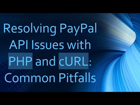 Resolving PayPal API