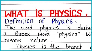 What is Physics \ Simple Definition of physics