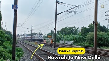 Poorva Express || Dangerous 130 kmph || Howrah New Delhi Train video || High Speed Indian Train