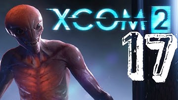 CAPTURING AN ENEMY VIP: Xcom 2 part 17