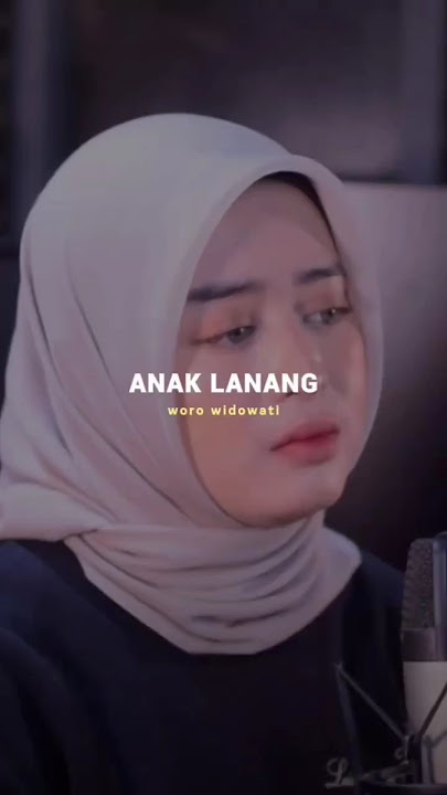 anak lanang - woro Widowati #storywa #cover #tersimpan #music #liriklagu