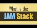 What is the JAMStack?