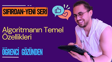DERS 5 -Algoritmanın Temel Özellikleri | Sıfırdan Algoritma ve Programlamaya Giriş