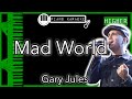 Mad World (HIGHER  3) - Gary Jules - Piano Karaoke Instrumental