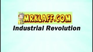 Industrial Revolution Review Lesson - Mr. Klaff