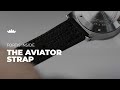 Fortis Inside | The Aviator Strap