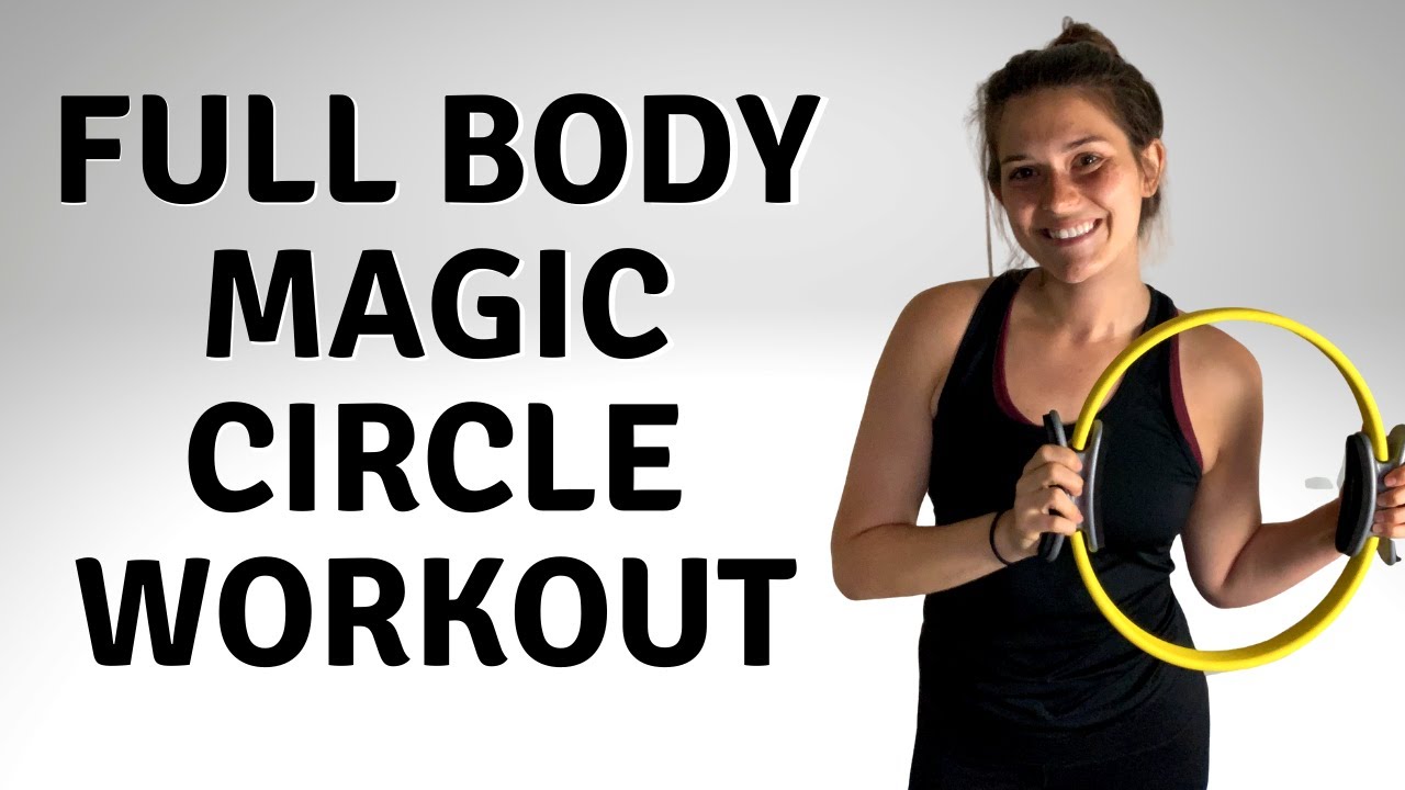 MAGIC CIRCLE PILATES WORKOUT I FULL BODY YouTube