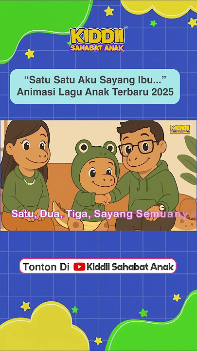 Sayang Semuanya | Satu Satu Aku sayang Ibu |  #laguanak #fyp #laguanakpopuler #satusatuakusayangibu