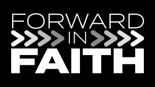 Forward in Faith: Make a Difference | Pastor Todd Reynolds