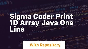 Sigma coder print 1d array java one line