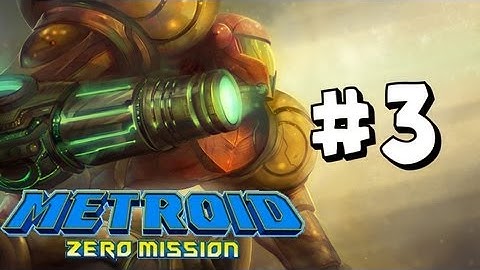 Metroid Zero Mission Walkthrough Part 3