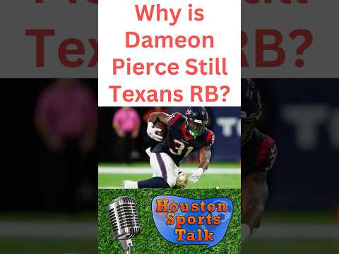 Why Is Dameon Pierce Still Texans RB 