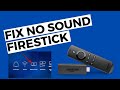 How to fix no sound on firestick