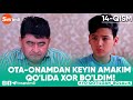 OTA-ONAMDAN KEYIN AMAKIM QO'LIDA XOR BO'LDIM! | "YO'QOTILGAN BOLALIK" 14-QISM