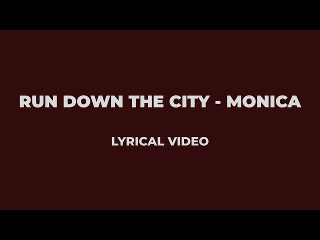 Run Down The City - Monica Lyrical Video | Shashwat Sachdev | Reble